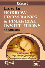 HOW TO BORROW FROM BANKS & FINANCIAL INSTITUTIONS